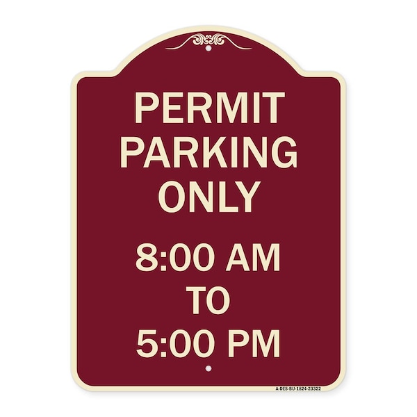 Permit Parking 8-00 Am to 5-00 Pm Heavy-Gauge Aluminum Architectural Sign, 24" x 18", BU-1824-23322